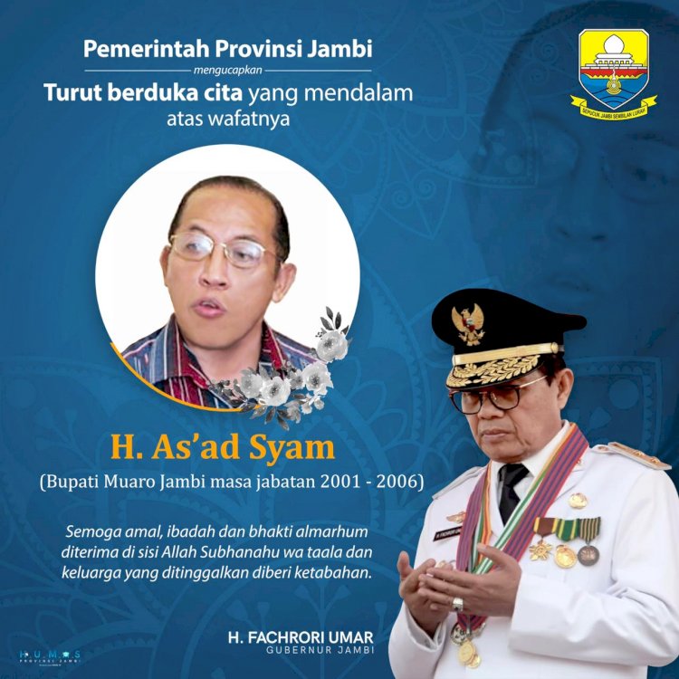 Kabar Duka, Mantan Bupati Muarojambi Asad Syam Tutup Usia