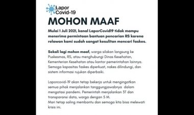 Maaf! Relawan "Lapor Covid-19" Sudah Tidak Mampu Bantu Warga Cari Rumah Sakit