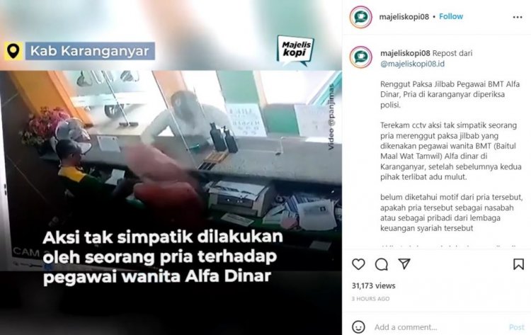 Viral! Pria Ini Tarik Paksa Jilbab Wanita Karyawan BMT di Karanganyar, Netizen: Pas Udah di Kantor Polisi, Saya Menyesal....