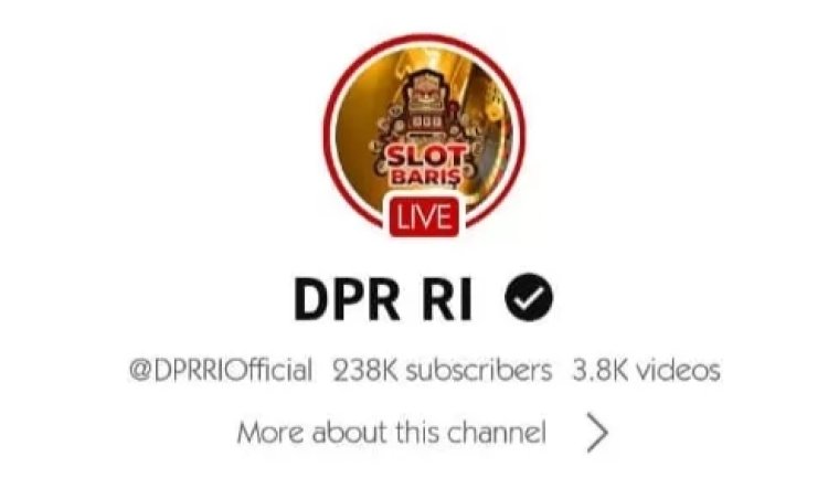 Akun Youtube DPR Di-Hack Tampilkan 303 Slot, Pegiat: Kredibilitas Admin?
