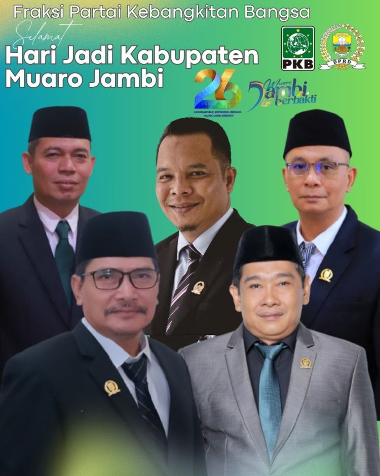 PKB Ucapkan Selamat Ulang Tahun ke-26 Muaro Jambi, Mari Bersinergi Menuju Muaro Jambi Berbakti