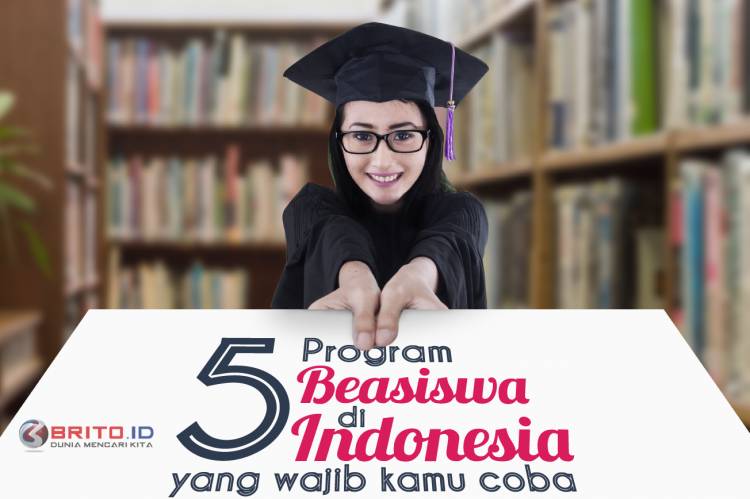 5 Program Beasiswa di Indonesia yang Wajib Banget Kamu Coba