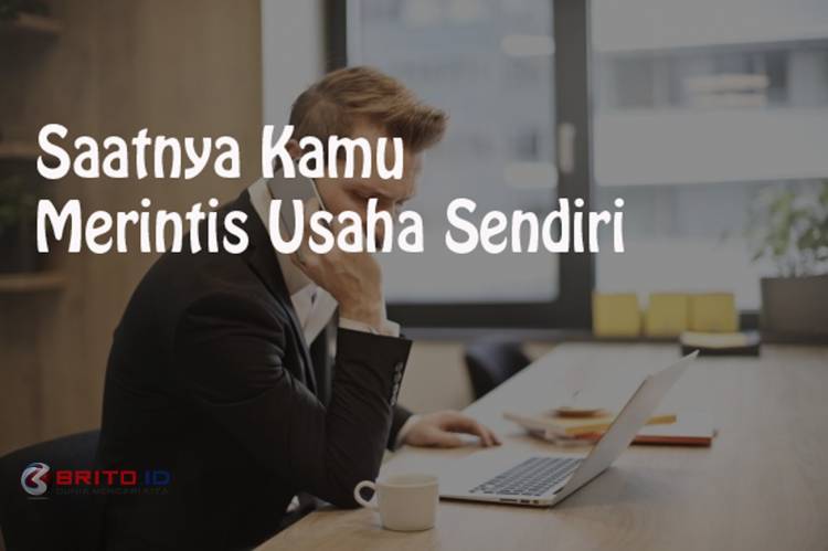 Tanpa Sadar, Ini 5 Tanda Kamu Sebenarnya Siap Merintis Usaha Sendiri